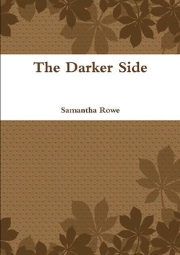 The Darker Side