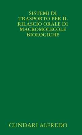 SISTEMI DI TRASPORTO PER IL RILASCIO ORALE DI MACROMOLECOLE BIOLOGICHE