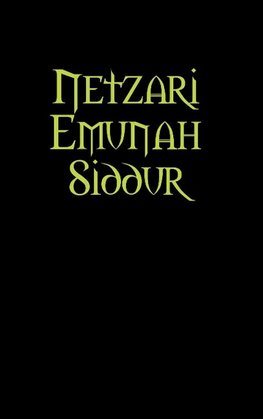 Netzari Emunah Siddur