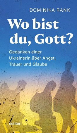 Wo bist du Gott?