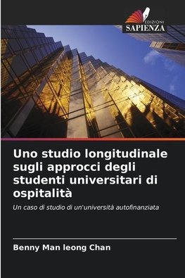 Uno studio longitudinale sugli approcci degli studenti universitari di ospitalità