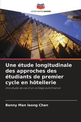 Une étude longitudinale des approches des étudiants de premier cycle en hôtellerie