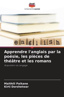 Apprendre l'anglais par la poésie, les pièces de théâtre et les romans