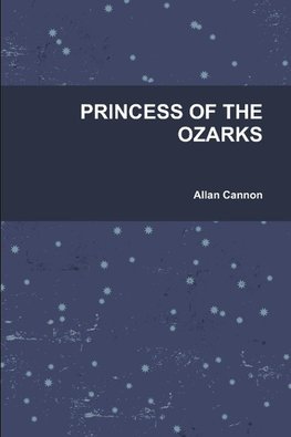 PRINCESS OF THE OZARKS