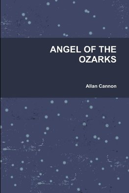 ANGEL OF THE OZARKS