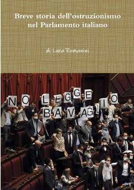 Breve storia dell'ostruzionismo nel Parlamento italiano