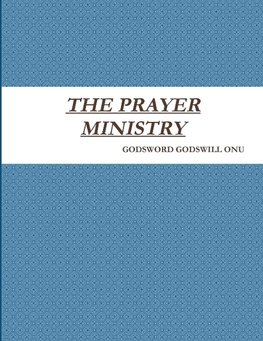 THE PRAYER MINISTRY