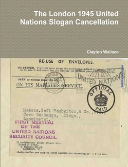 The London 1945 United Nations Slogan Cancellation