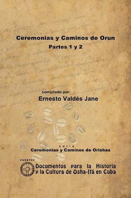 Ceremonias y Caminos de Orun