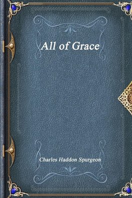 All of Grace