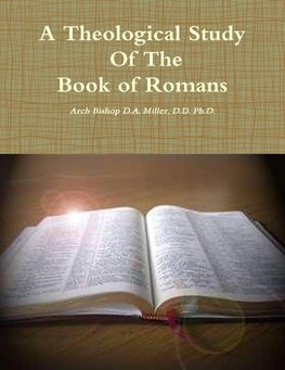 A Theological Study of The Book of Romans