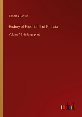 History of Friedrich II of Prussia