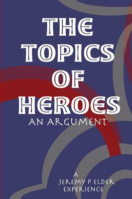 The Topics of Heroes