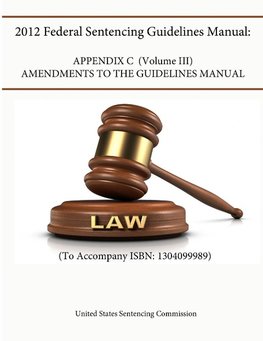 2012 Federal Sentencing Guidelines Manual