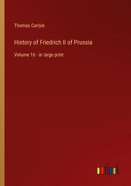 History of Friedrich II of Prussia