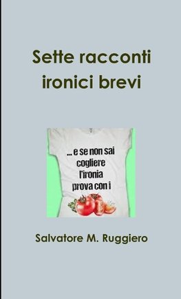 Sette racconti ironici brevi