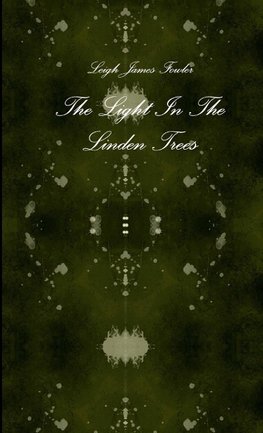 The Light In The Linden Trees