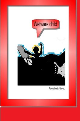 WetWare Child