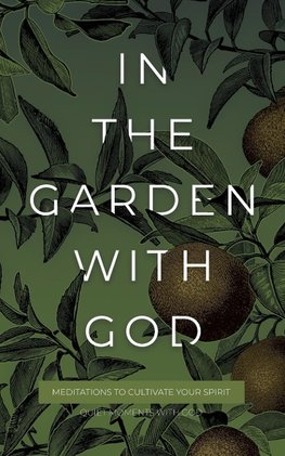 In the Garden with God