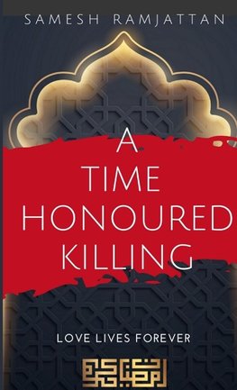 A Time Honoured Killing