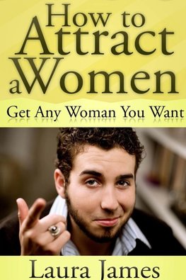 How to Attract a Women