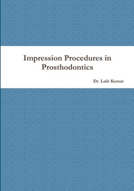 Impression Procedures in  Prosthodontics