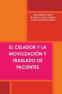 EL CELADOR Y LA MOVILIZACIÓN Y TRASLADO DE PACIENTES