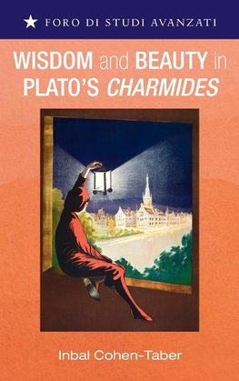 Wisdom and Beauty in Plato's Charmides