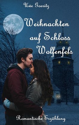 Weihnachten auf Schloss Wolfenfels