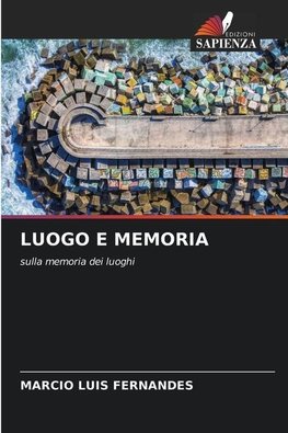 LUOGO E MEMORIA