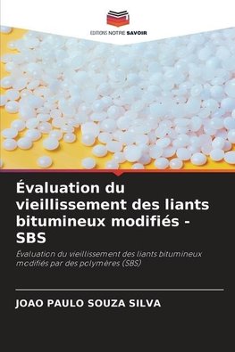 Évaluation du vieillissement des liants bitumineux modifiés - SBS