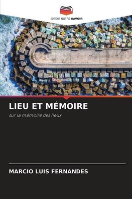 LIEU ET MÉMOIRE