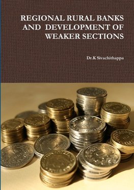 REGIONAL RURAL BANKS AND  DEVELOPMENT OF WEAKER SECTIONS