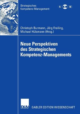 Neue Perspektiven des Strategischen Kompetenz-Managements