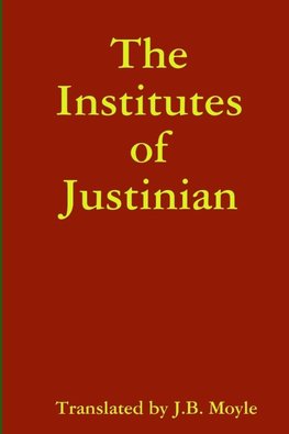 The Institutes of Justinian