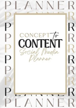 Concept to Content Social Media Planner