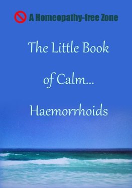 The Little Book of Calm... Haemorrhoids