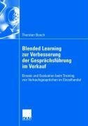 Blended Learning zur Verbesserung der Gesprächsführung im Verkauf