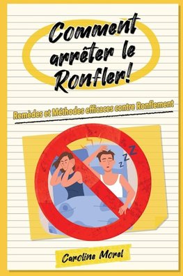 Comment arrêter le Ronfler!