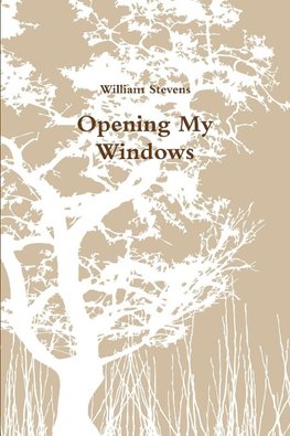 Opening My Windows