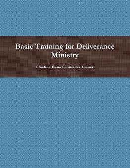 Basic Training for Deliverance Ministry