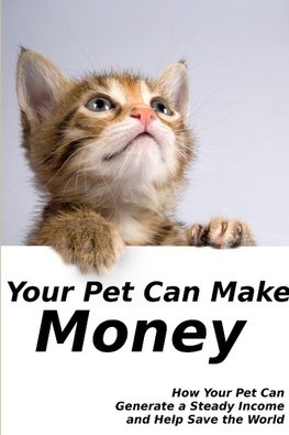 Your Pet Can Make Money