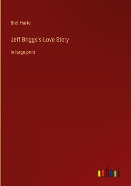 Jeff Briggs's Love Story