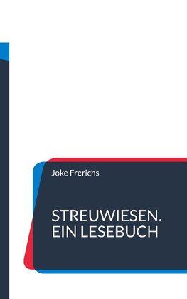 Streuwiesen. Ein Lesebuch