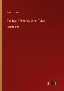 The Real Thing And Other Tales