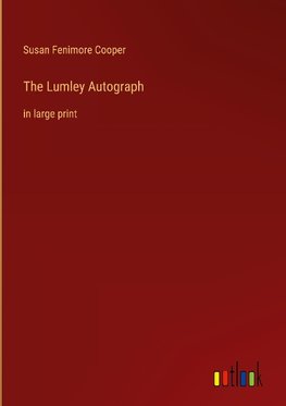 The Lumley Autograph