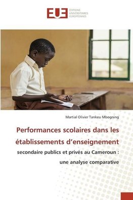 Performances scolaires dans les établissements d¿enseignement