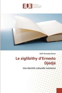 Le ziglibithy d¿Ernesto Djédjé