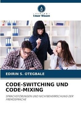 CODE-SWITCHING UND CODE-MIXING