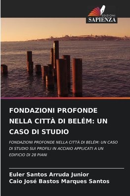 FONDAZIONI PROFONDE NELLA CITTÀ DI BELÉM: UN CASO DI STUDIO